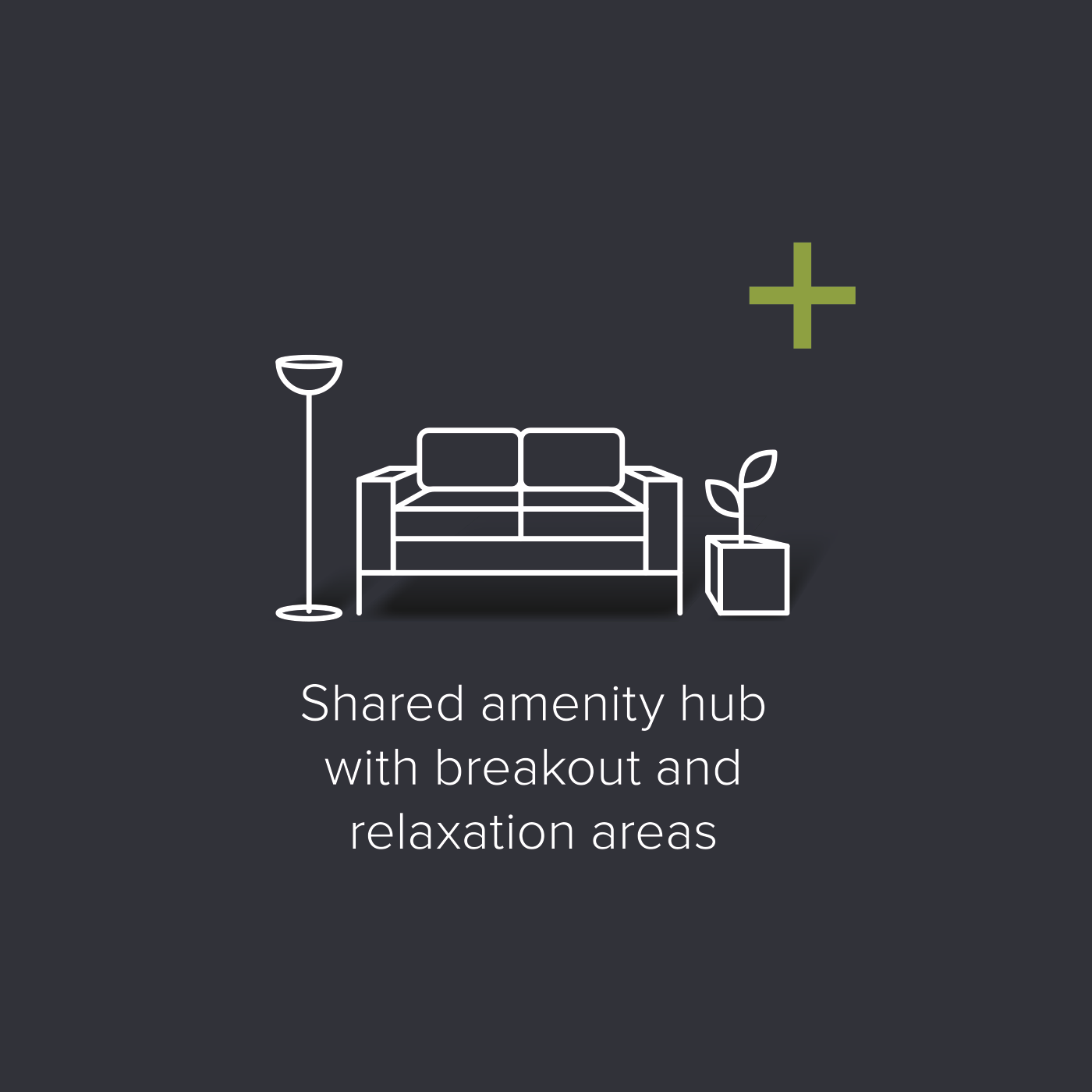 Shared amenity hub with breakout and relaxation areas